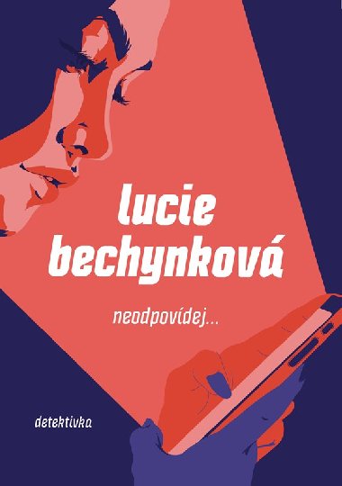 Neodpovdej - Lucie Bechynkov