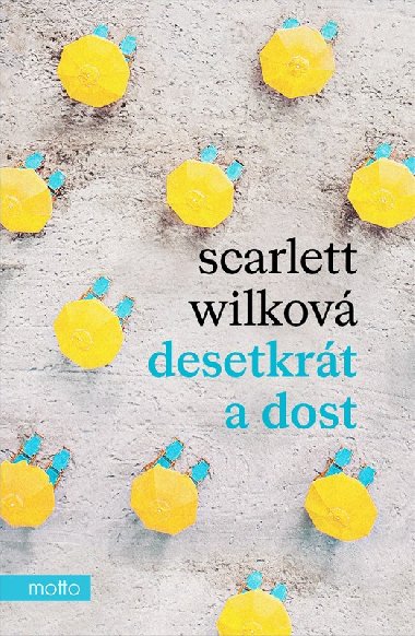 Desetkrt a dost - Scarlett Wilkov