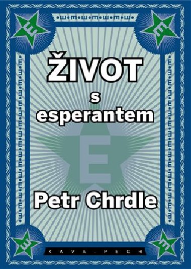 Život s esperantem - Petr Chrdle