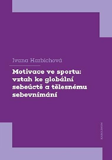 Motivace ve sportu - Ivana Harbichová