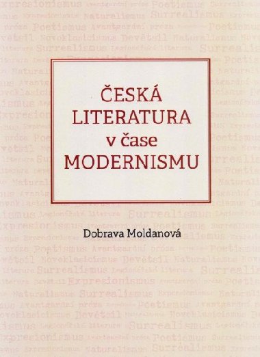 esk literatura v ase modernismu - Dobrava Moldanov