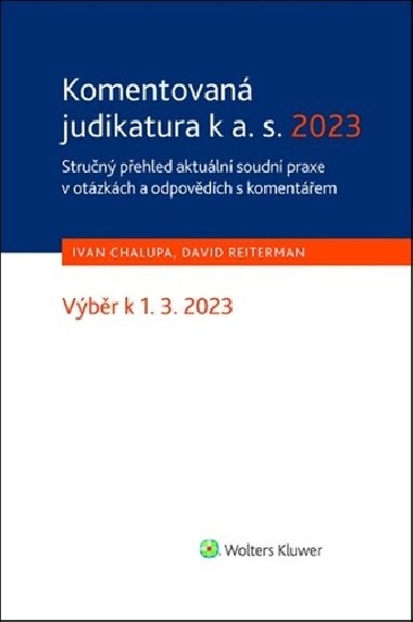 Komentovaná judikatura k a. s. 2023 - Ivan Chalupa; David Reiterman