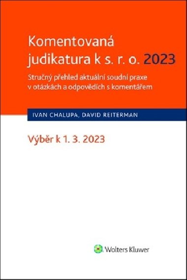 Komentovaná judikatura k s.r.o. 2023 - Ivan Chalupa; David Reiterman
