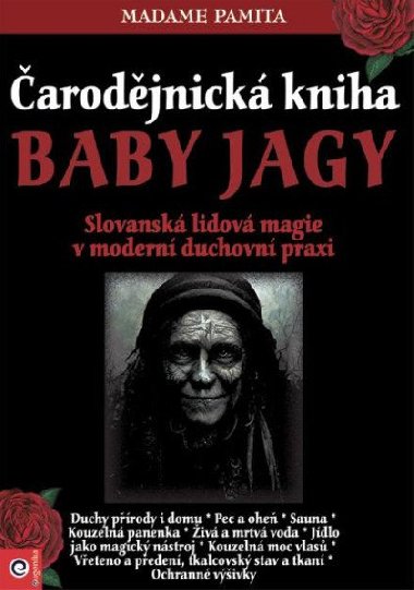 arodjnick kniha Baby Jagy - Slovansk lidov magie v modern duchovn praxi - Madame Papita