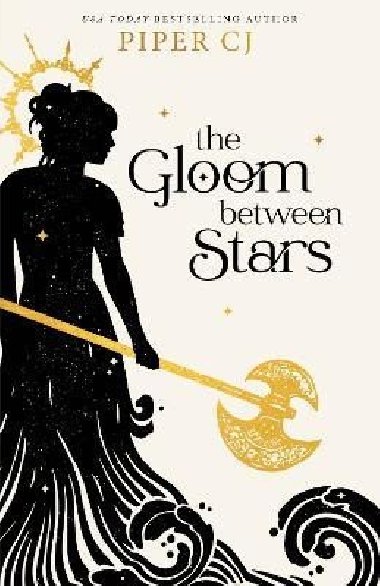 The Gloom Between Stars - Piper C. J.