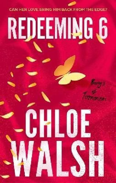 Redeeming 6: Epic, emotional and addictive romance from the TikTok phenomenon - Walsh Chloe