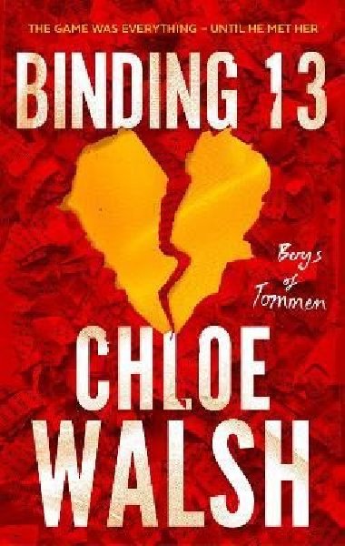 Binding 13: Epic, emotional and addictive romance from the TikTok phenomenon - Walsh Chloe