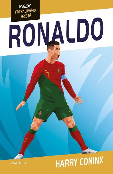 Hvzdy fotbalovho hit - Ronaldo - Harry Coninx