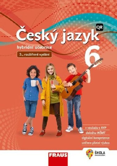 Český jazyk 6 pro ZŠ a VG - Hybridní učebnice - Zdena Krausová; Renata Teršová; Helena Chýlová; Martin Prošek; Jitka Málková;...