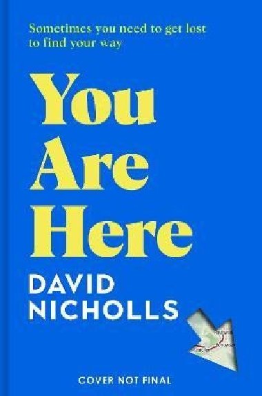 You Are Here: The new novel by the number 1 bestselling author of ONE DAY - Nicholls David