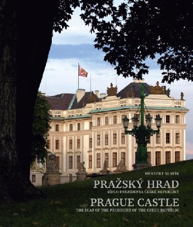 Prask hrad - sdlo prezidenta esk republiky - Herbert Slavk