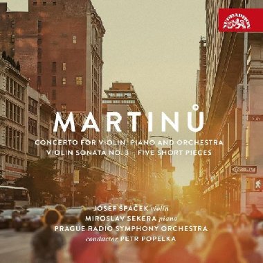 Martin: Koncert pro housle a klavr, Houslov sonta . 3, Pt krtkch skladeb - CD - paek Josef, Sekera Miroslav