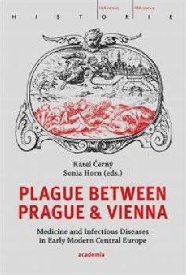 Plague between Prague and Vienna - Karel Černý,Sonia Horn
