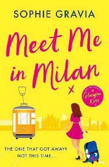 Meet Me in Milan: The outrageously funny summer holiday read of 2023! - Gravia Sophie