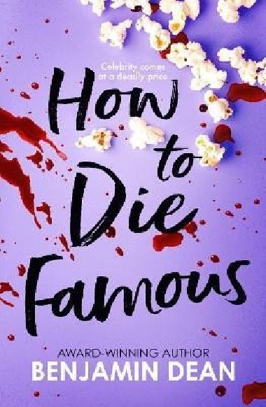 How To Die Famous - Dean Benjamin