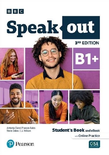 Speakout B1+ Students Book and eBook with Online Practice, 3rd Edition - Wilson J. J., Eales Frances, Oakes Steve, Clare Antonia