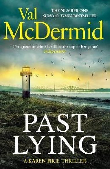 Past Lying: Pre-order the twisty new Karen Pirie thriller, now a major ITV series - McDermidov Val