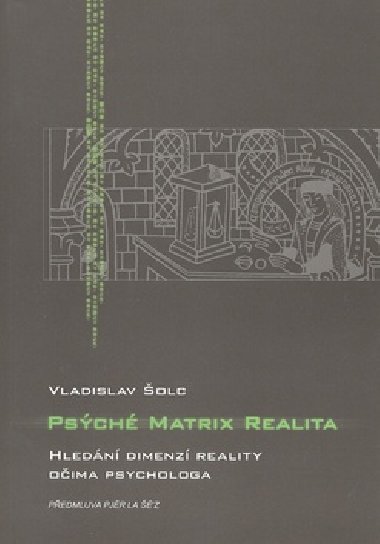 PSCH MATRIX REALITA - Vladislav olc