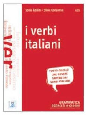 I verbi italiani A1/C1 Libro + Audio online - Bailini Sonia, Consonno Silvia