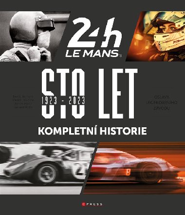 Sto let 24 hodin Le Mans - Kompletn historie - CPress