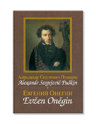 Evžen Oněgin / Jevgenij Onegin - Alexander Sergejevič Puškin