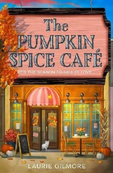 The Pumpkin Spice Cafe (Dream Harbor 1) - Laurie Gilmore