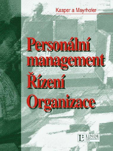 PERSONLN MANAGEMENT ZEN ORGANIZACE - Helmut Kasper; Wolfgang Mayrhofer
