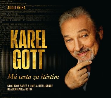 Karel Gott - Má cesta za štěstím - 4 CDmp3 - Karel Gott
