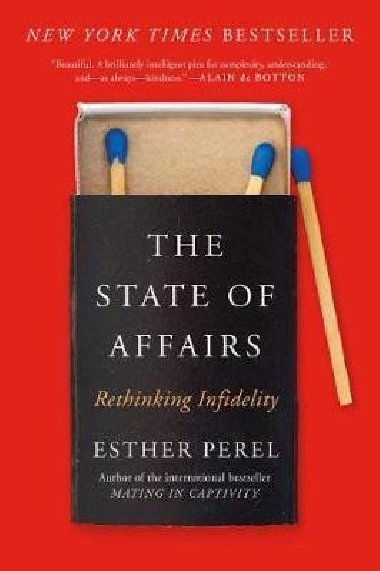 The State of Affairs: Rethinking Infidelity - Perelov Esther