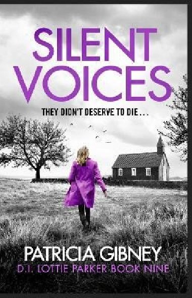 Silent Voices: Detective Lottie Parker, Book 9 - Gibneyov Patricia