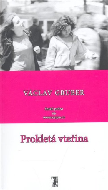 PROKLET VTEINA - Vclav Gruber