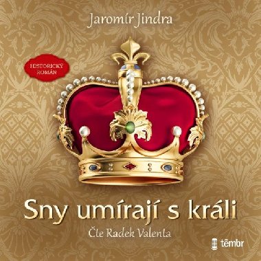 Sny umraj s krli -Audiokniha na CD - Jaromr Jindra