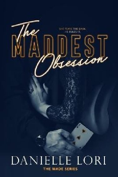 The Maddest Obsession - Lori Danielle