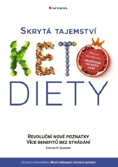 Skryt tajemstv keto diety - Revolun poznatky, vce benefit bez strdn - Steven R. Gundry