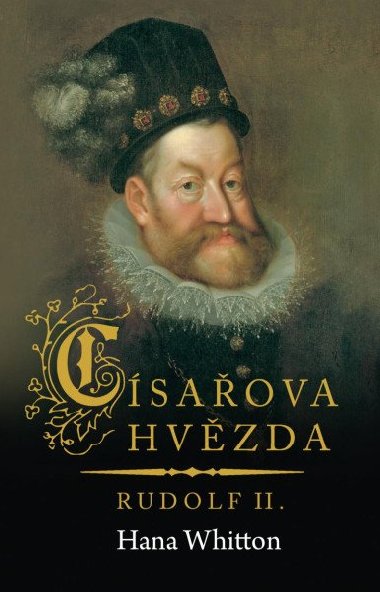 Csaova hvzda - Rudolf II. - Hana Whitton