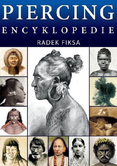 Piercing Encyklopedie - Radek Fiksa