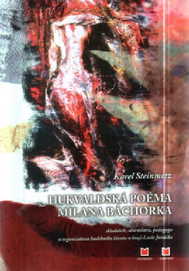 HUKVALSK POMA MILANA BCHORKA - Karel Steinmetz