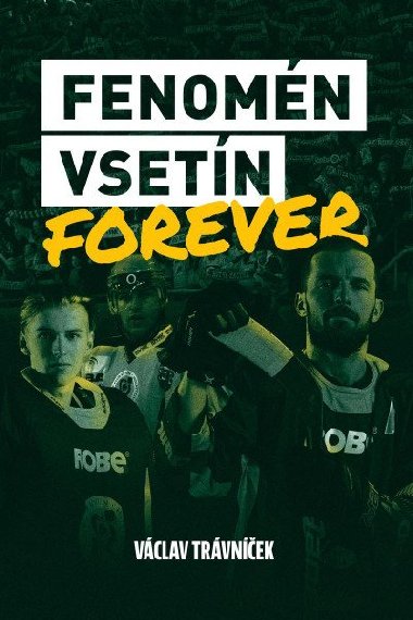 Fenomén Vsetín Forever - Václav Trávníček