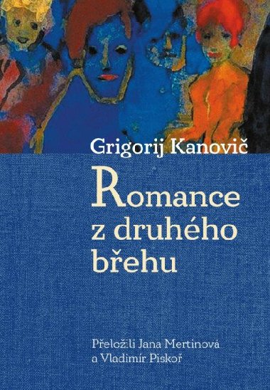 Romance z druhho behu - Grigorij Kanovi