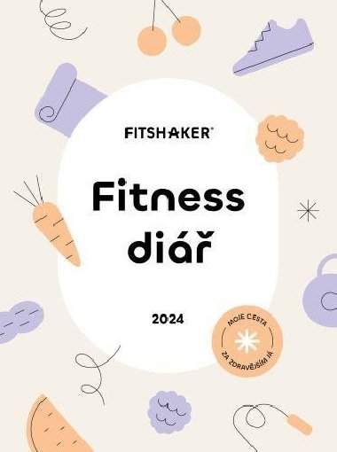 Fitness Diář 2024 - Moje cesta za zdravějším Já - Fitshaker
