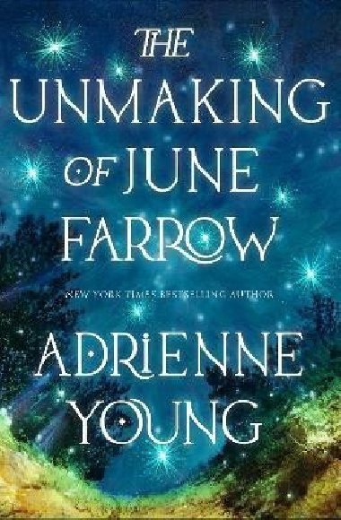 The Unmaking of June Farrow - Youngová Adrienne