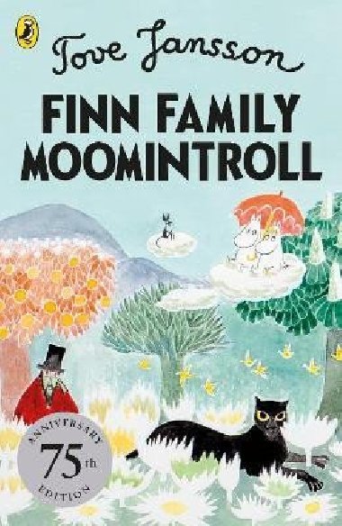 Finn Family Moomintroll: 75th Anniversary Edition - Janssonov Tove