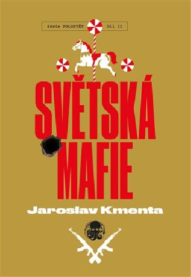 Svtsk mafie - Jaroslav Kmenta