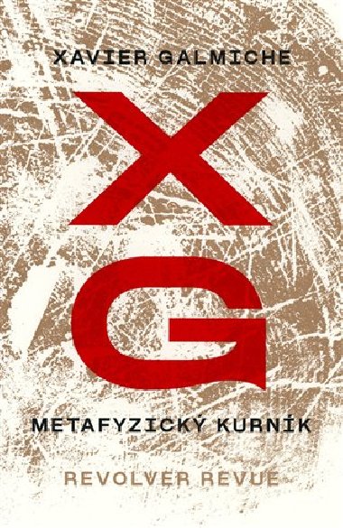 Metafyzick kurnk - Xavier Galmiche