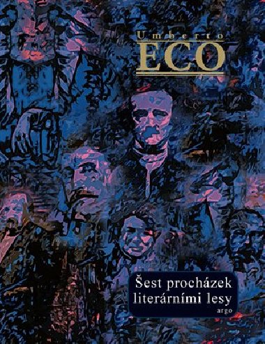 est prochzek literrnmi lesy - Umberto Eco