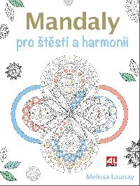 Mandaly pro tst a harmonii - Melissa Launay