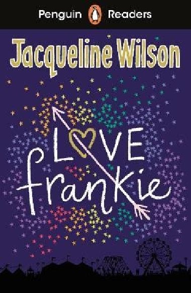 Penguin Readers Level 3: Love Frankie (ELT Graded Reader) - Wilsonov Jacqueline