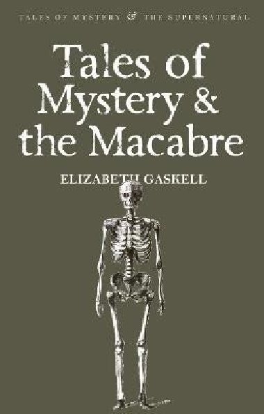 Tales of Mystery & the Macabre - Gaskellová Elizabeth