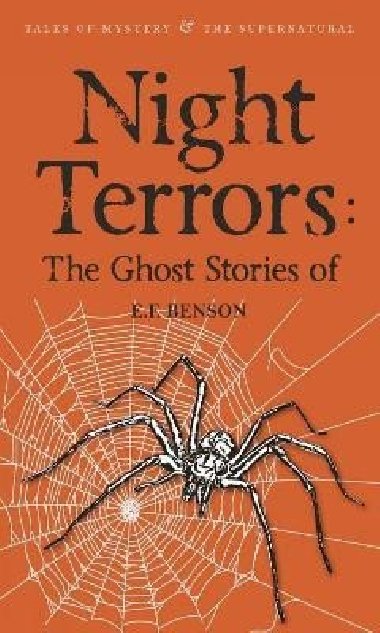 Night Terrors: The Ghost Stories of E.F. Benson - Benson E. F.