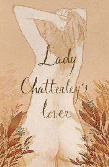 Lady Chatterley´s Lover (Collector´s Edition) - Lawrence David Herbert